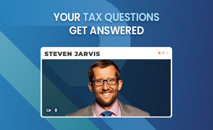 Your Tax Questions Get Answered with Steven Jarvis