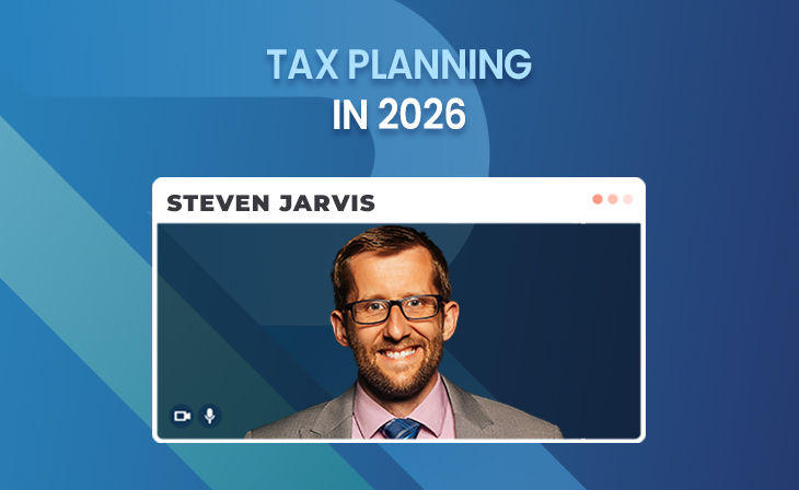 Tax Planning in 2026 with Steven Jarvis