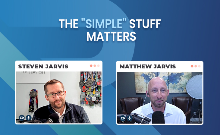 The “Simple” Stuff Matters with Matthew Jarvis