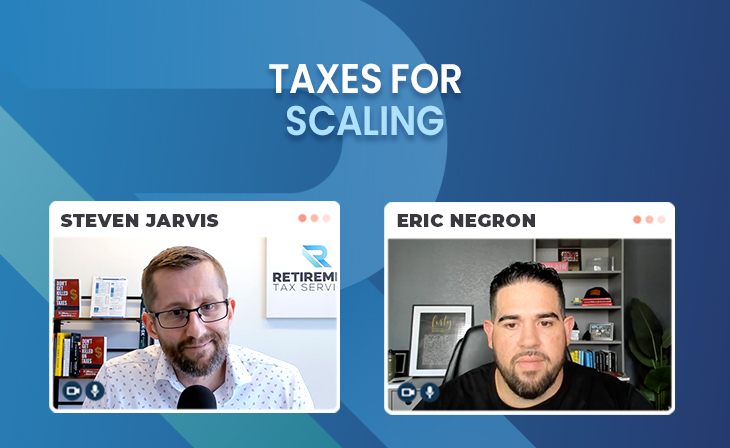 Taxes for Scaling with Eric Negron