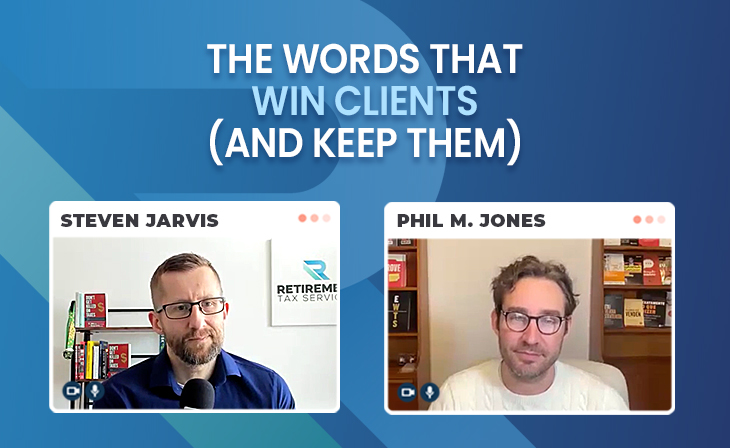 The words that win clients (and keep them) with Phil M. Jones